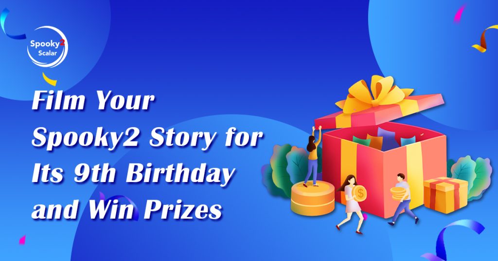 Film Your Spooky2 Story for Its 9th Birthday and Win Prizes