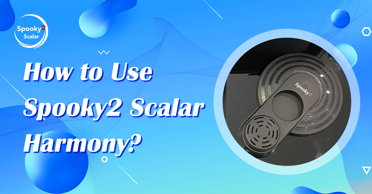 How to Use Spooky2 Scalar Harmony?