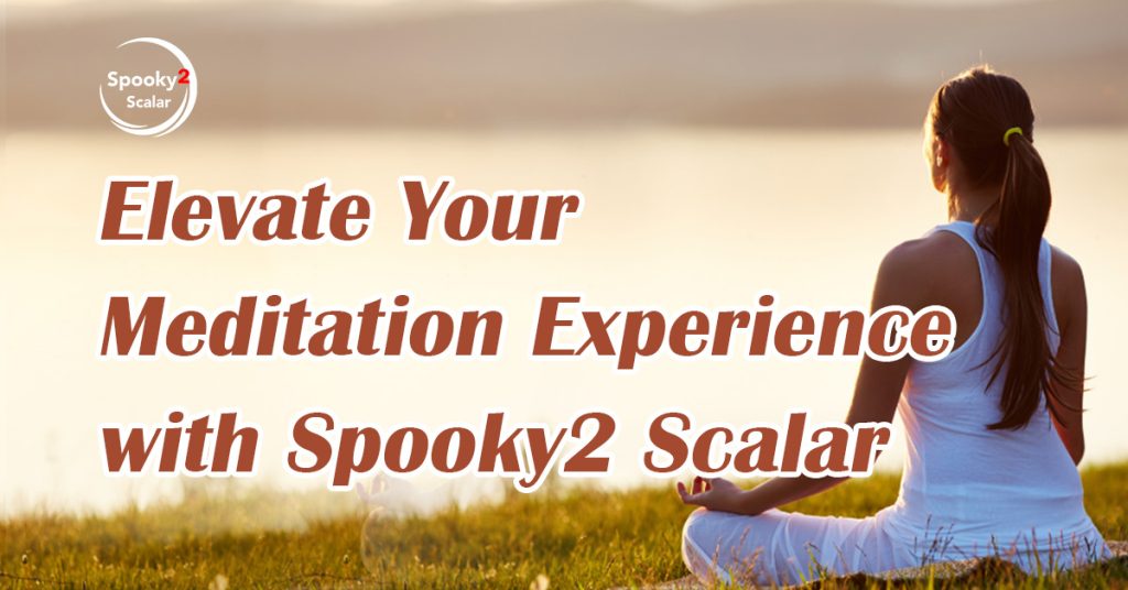 Elevate Your Meditation Experience with Spooky2 Scalar